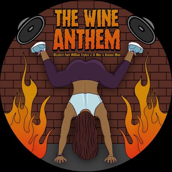 Bizzarri feat. Million Stylez, Beenie Man & G Mac - The Wine Anthem