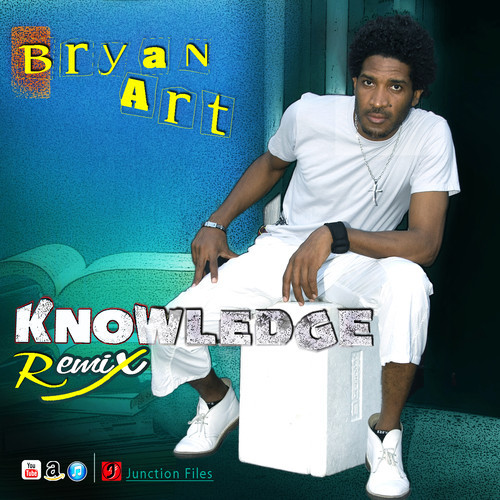 Bryan Art - Knowledge (RMX)