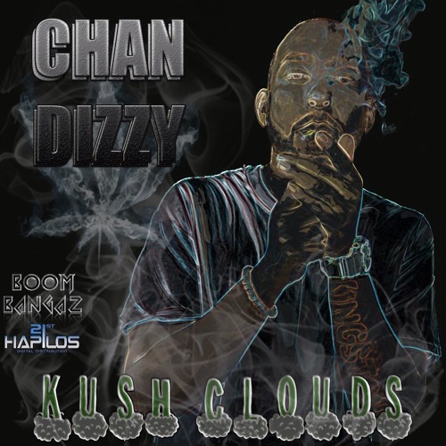 Chan Dizzy - Kush Clouds