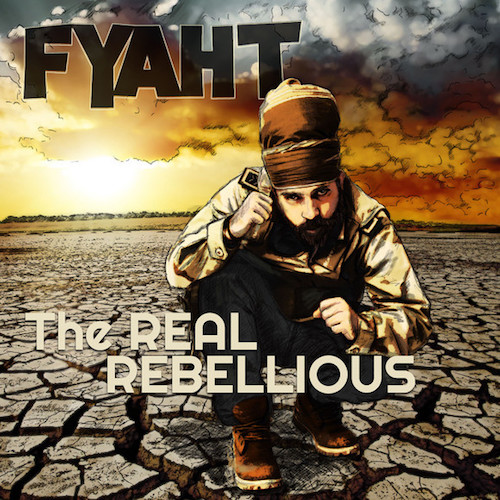 Fyah T - The Real Rebellious Album Mix