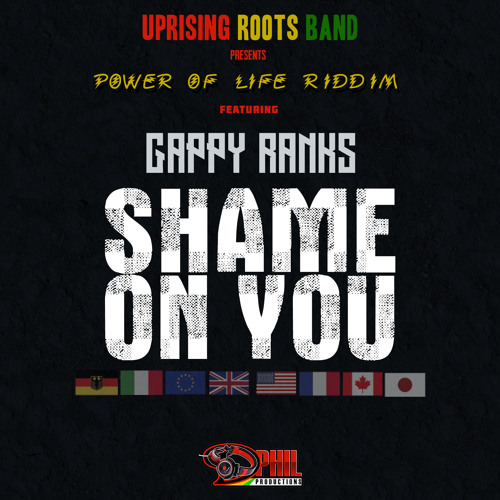 Gappy Ranks & The Uprising Roots Band - Shame On You