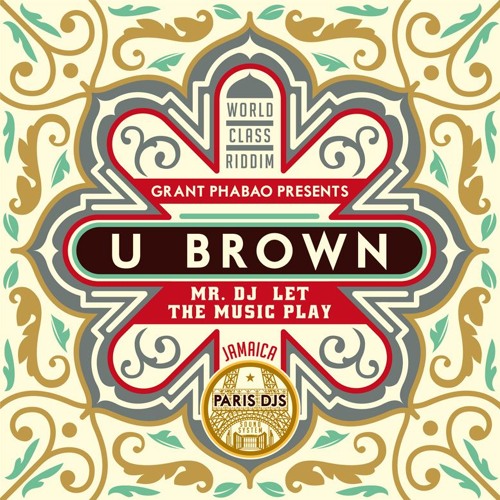 Grant Phabao & U-Brown - Mr. DJ Let The Music Play