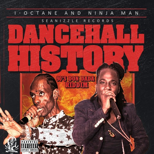 I Octane & Ninjaman - Dancehall History