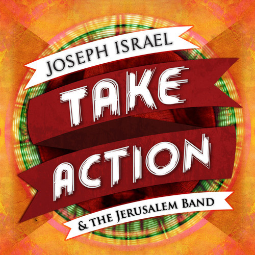 Joseph Israel - Take Action