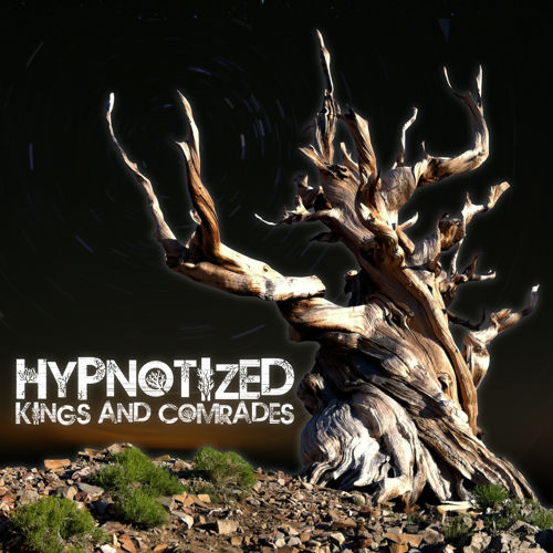 Kings & Comrades - Hypnotized (Full Album)