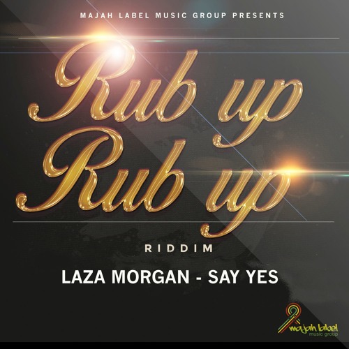 Laza Morgan - Say Yes