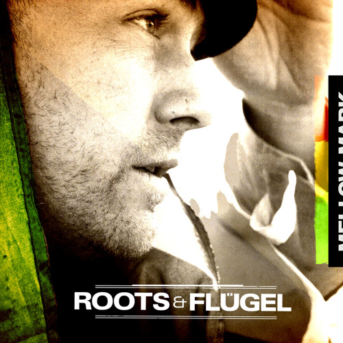 Mellow Mark - Rootz & Flügel (Album Mix)