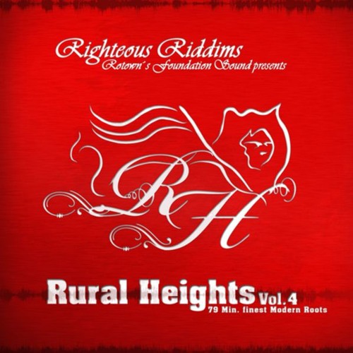 Righteous Riddims - Rural Heights Vol. 4