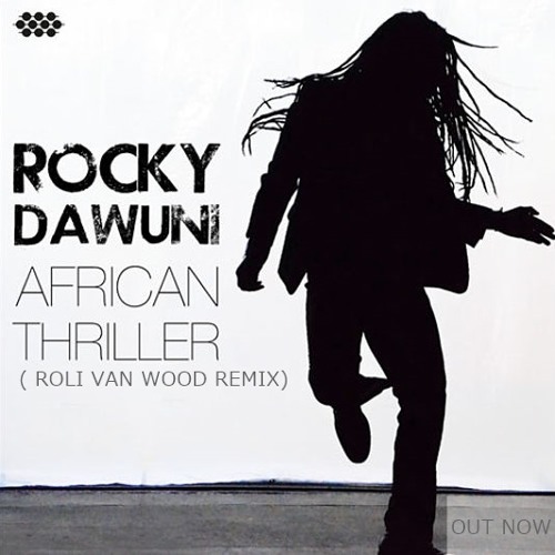 Rocky Dawuni - African Thriller (Roli van Wood RMX)