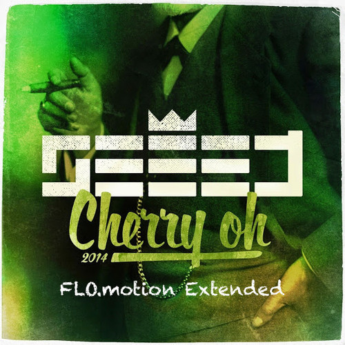 Seeed - Cherry Oh (FLO.motion Extended)