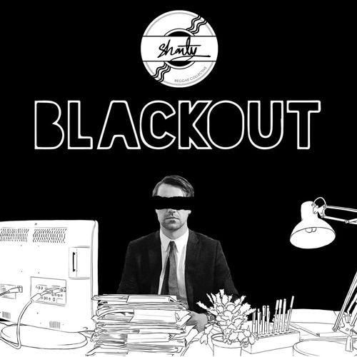 Shanty - Blackout