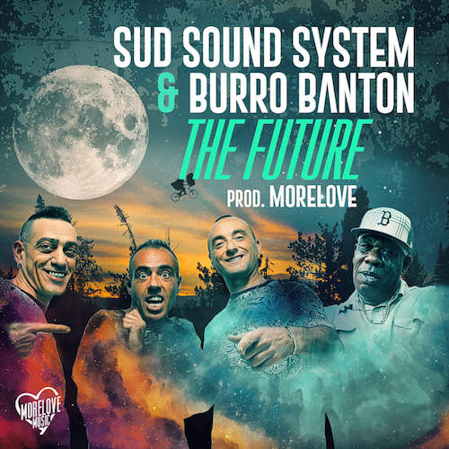 Sud Sound System feat. Burro Banton - The Future