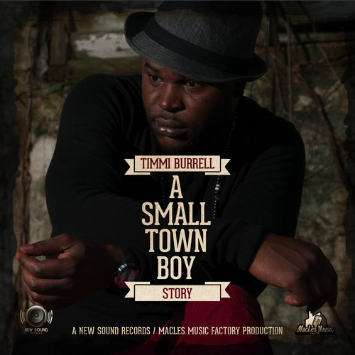 Timmi Burrell - A Small Town Boy Story