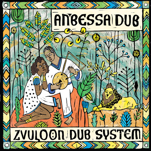 Zvuloon Dub System - Anbessa Dub