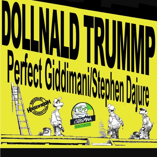 Perfect Giddimani - Dollnald Trummp feat. Stephen Dajure