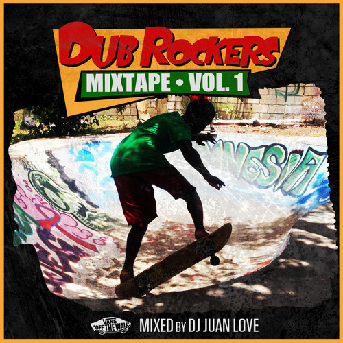 Dub Rockers Mixtape Vol. 1