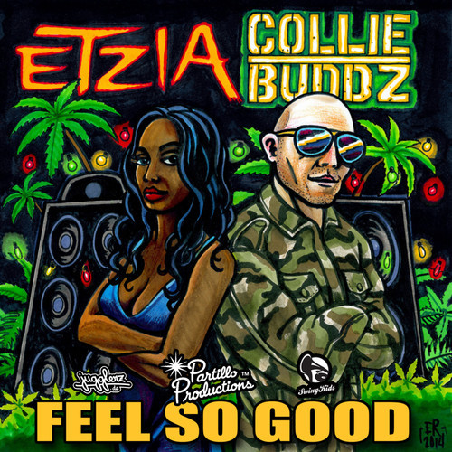 Collie Buddz & Etzia - Feel So Good