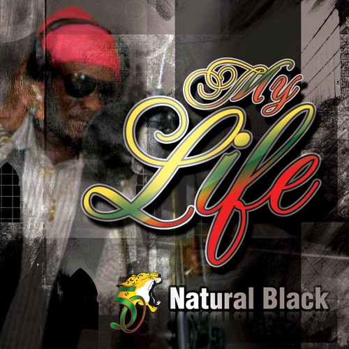 Natural Black - My Life
