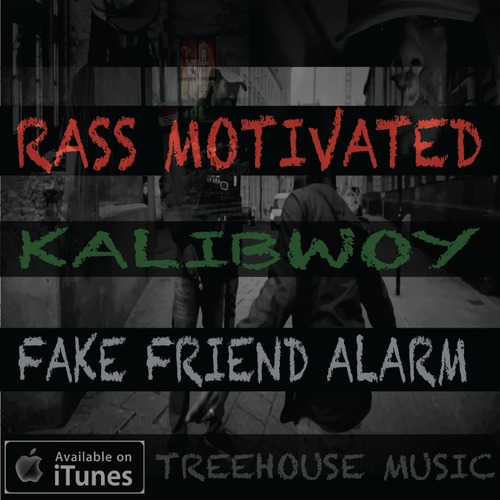 Rass Motivated - Fake Friend Alarm feat. Kalibwoy