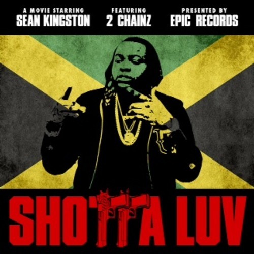 Sean Kingston - Shotta Luv feat 2Chainz