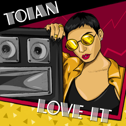 Toian - Love It