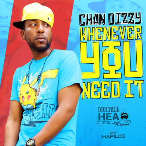 Release: Chan Dizzy - Whenever You Need It