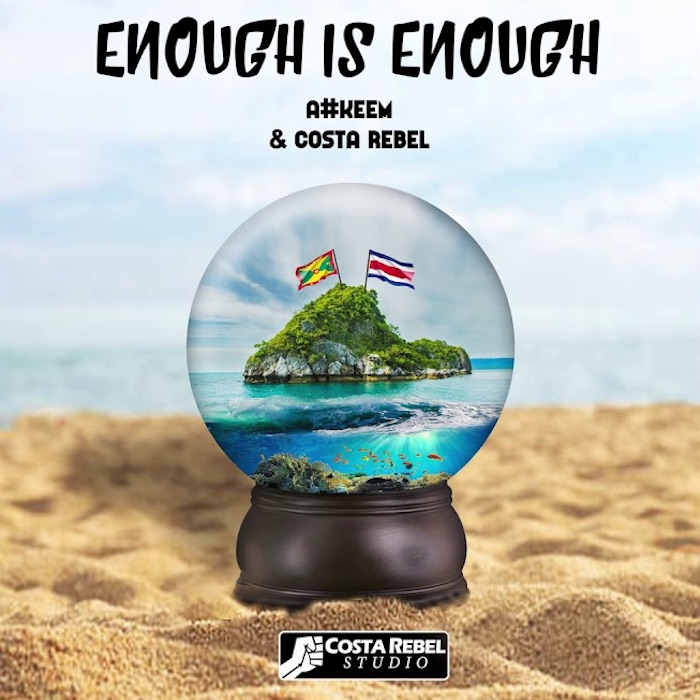A#keem & Costa Rebel - Enough is Enough