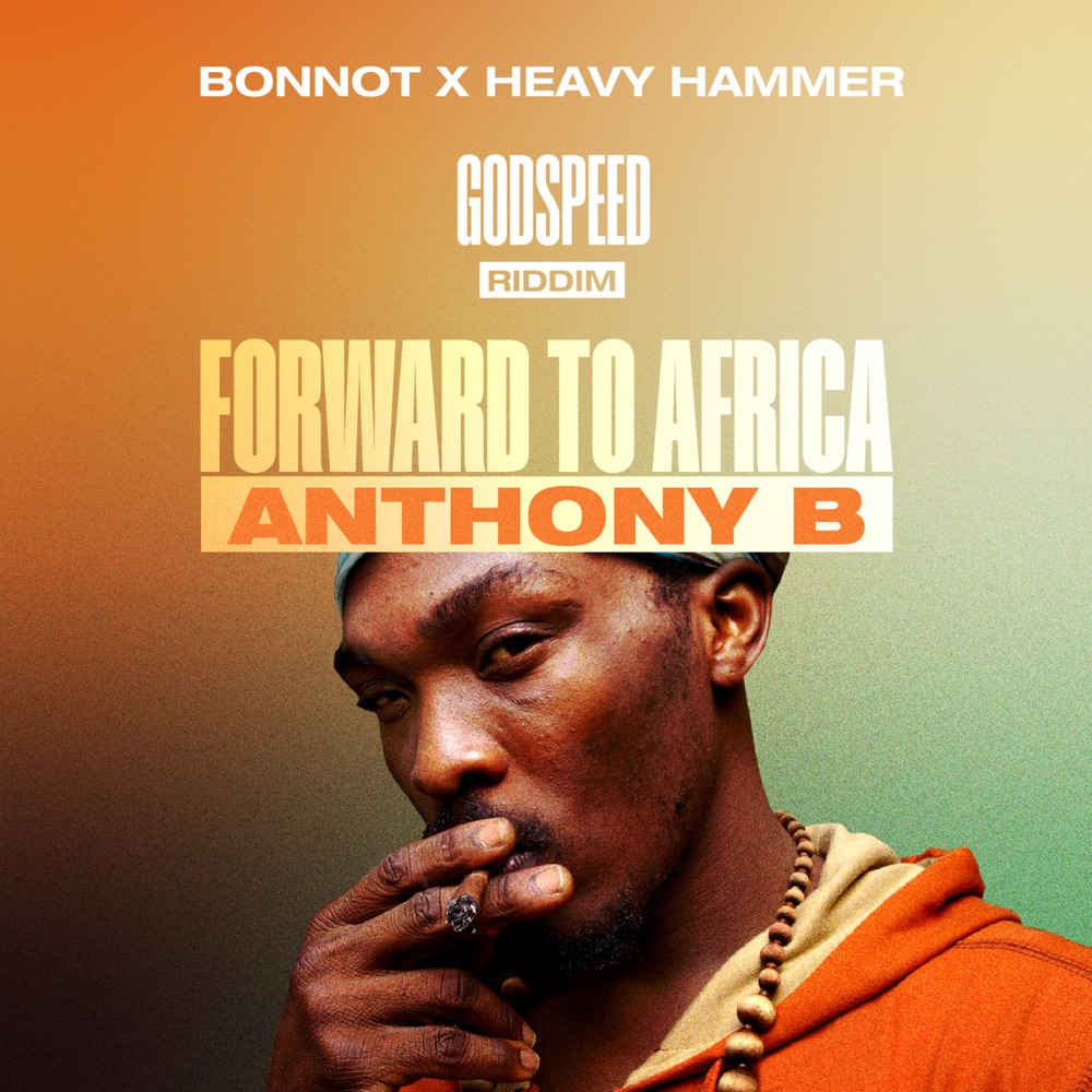 Release: Anthony B - Forward To Africa