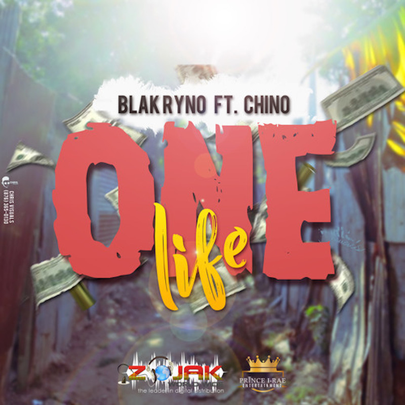 Blak Ryno feat. Chino - One Life