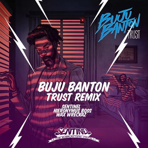 Buju Banton - Trust (Sentinel x Hieronymus Boss x Wax Wreckaz RMX)