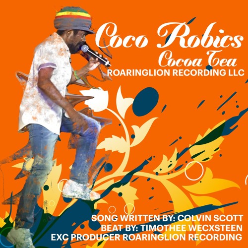 Cocoa Tea - Coco Robics