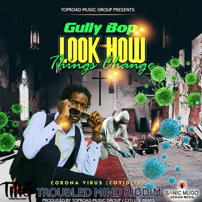 Gully Bop - Look How Things Change