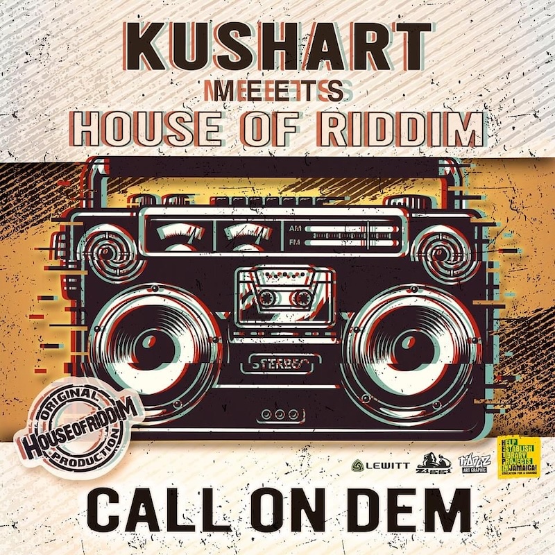 KushArt meets House of Riddim - Call On Dem