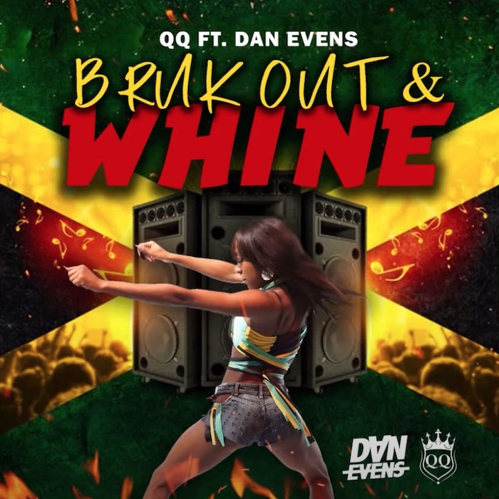 QQ feat. Dan Evans - Bruk Out & Whine