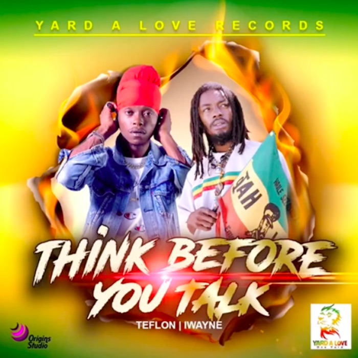 Teflon & I-Wayne - Think Before You Talk