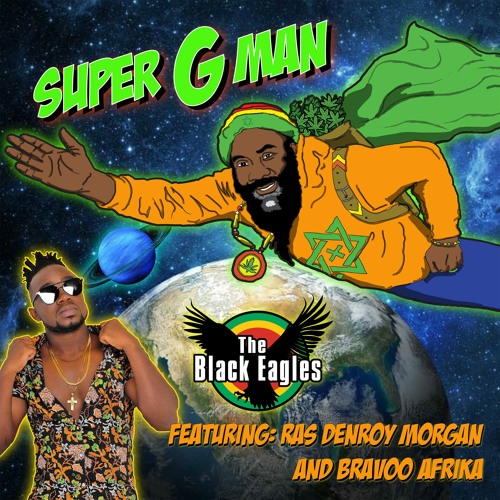 The Black Eagles Band feat. Ras Denroy Morgan & Bravoo Afrika - Super G Man (RMX)