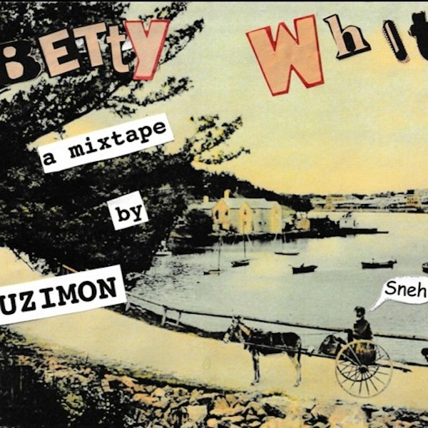 Uzimon - Betty White Mixtape Volume 1