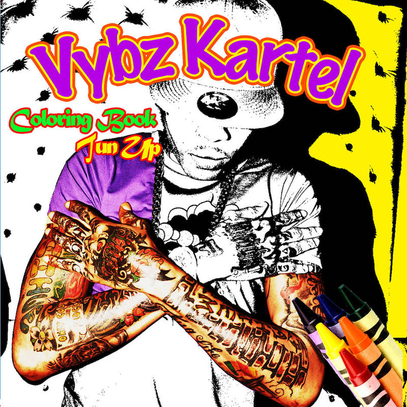Download Release: Vybz Kartel - Coloring Book Tun Up
