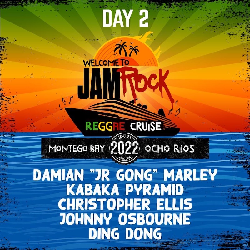 Information: Welcome To Jamrock Reggae Cruise 2022