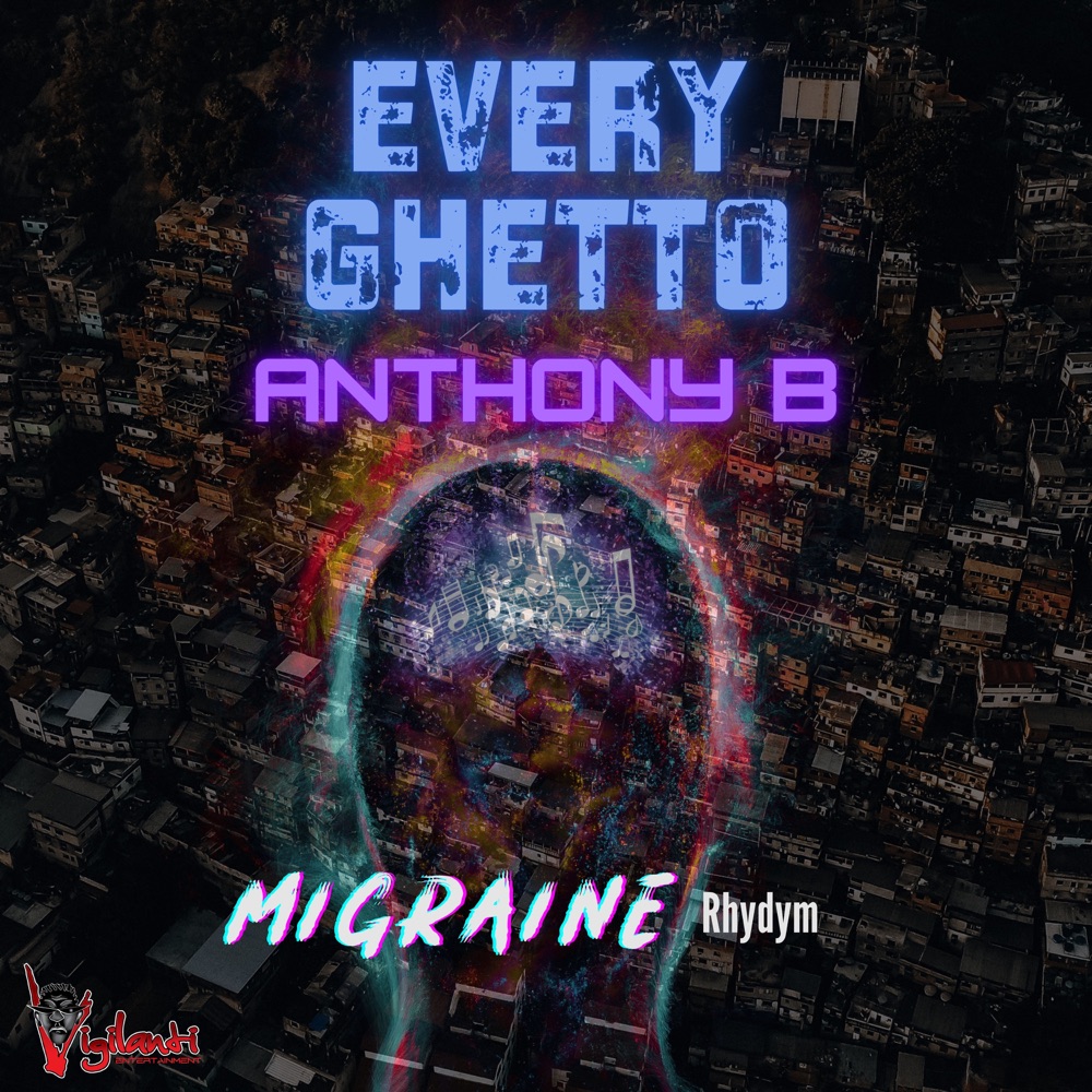 Release: Anthony B - Every Ghetto