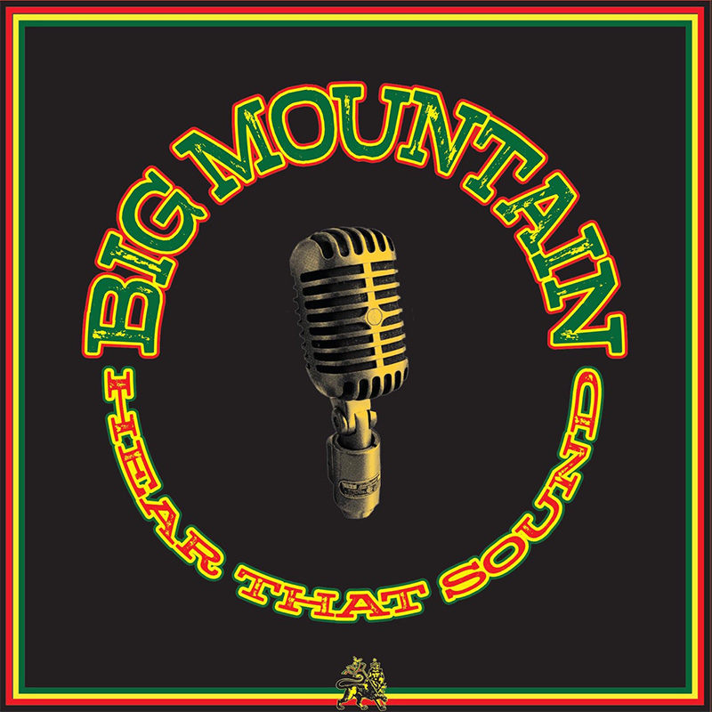 Release: Big Mountain - Hear That Sound