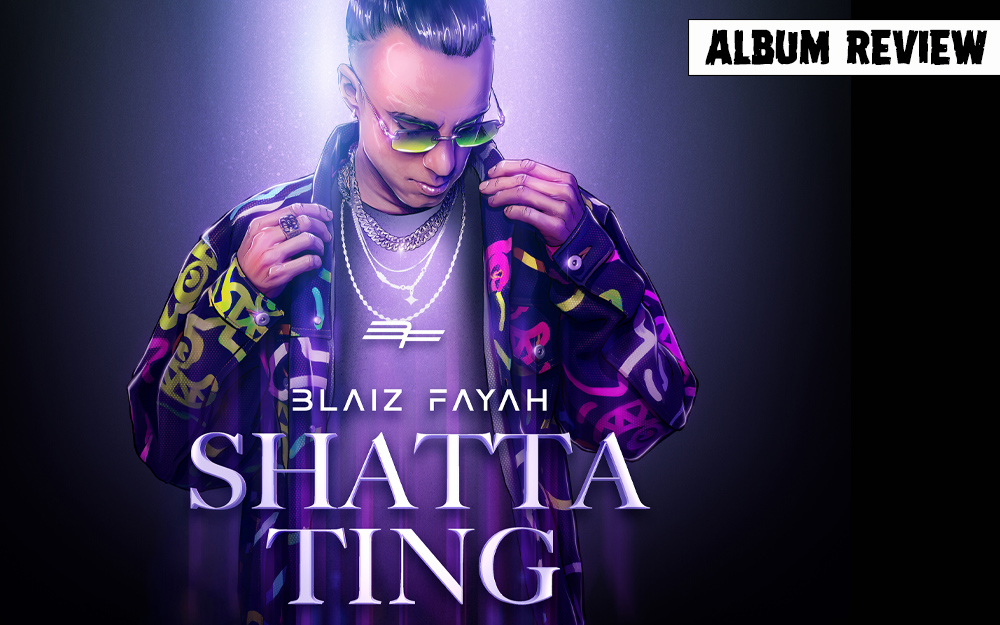 Album Review: Blaiz Fayah - Shatta Ting