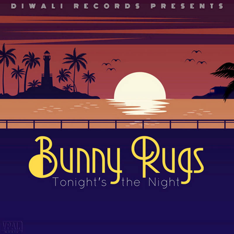 Bunny Rugs - Tonight's The Night