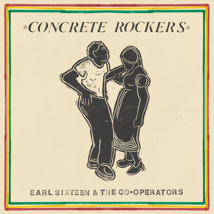 Earl Sixteen & The Co-Operators Showcase LP - Concrete Rockers (Full Album)