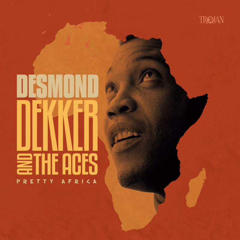 Release: Desmond Dekker & The Aces - Pretty Africa