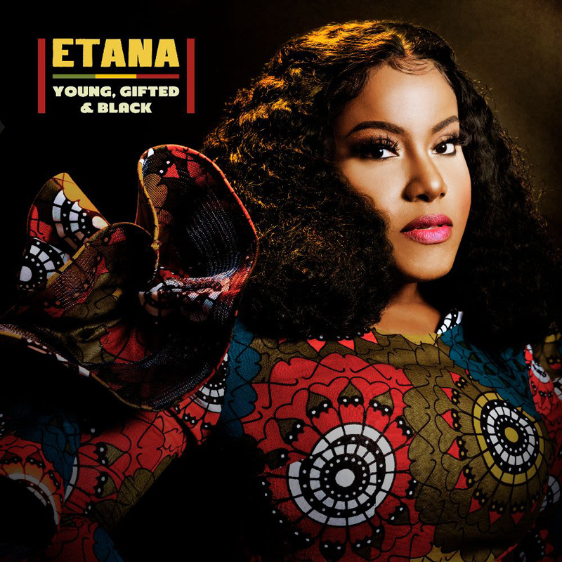 Release: Etana - Young Gifted And Black