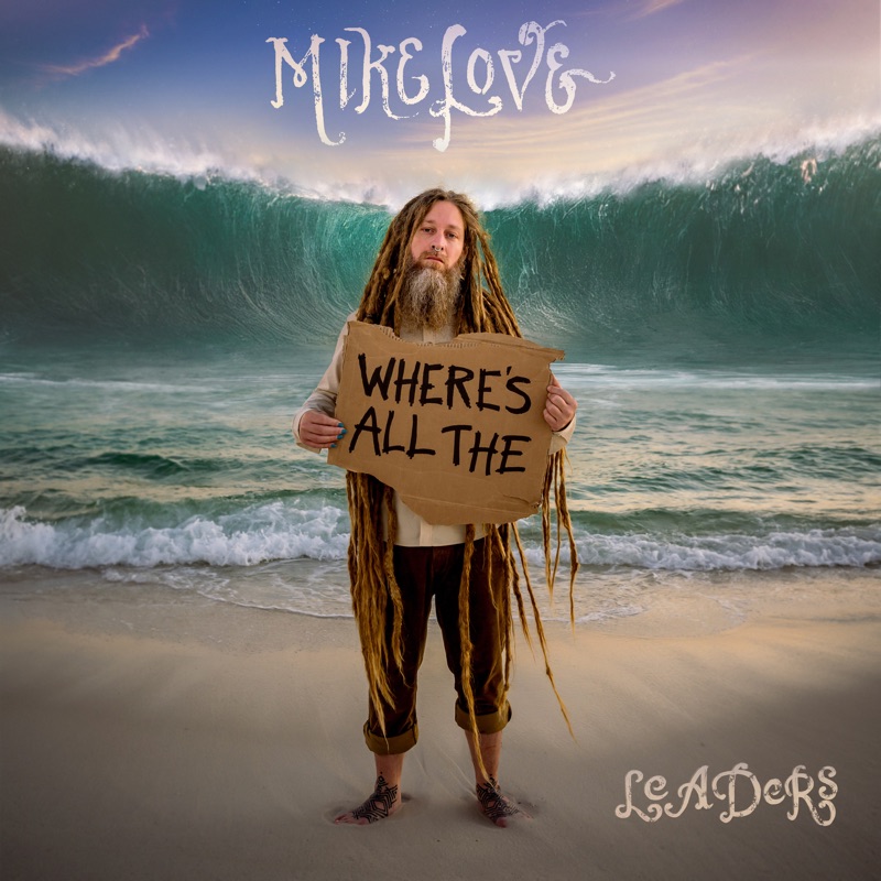 Release: Mike Love - Leaders