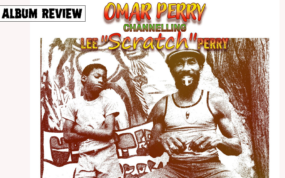 Album Review: Omar Perry Channelling Lee 'Scratch' Perry