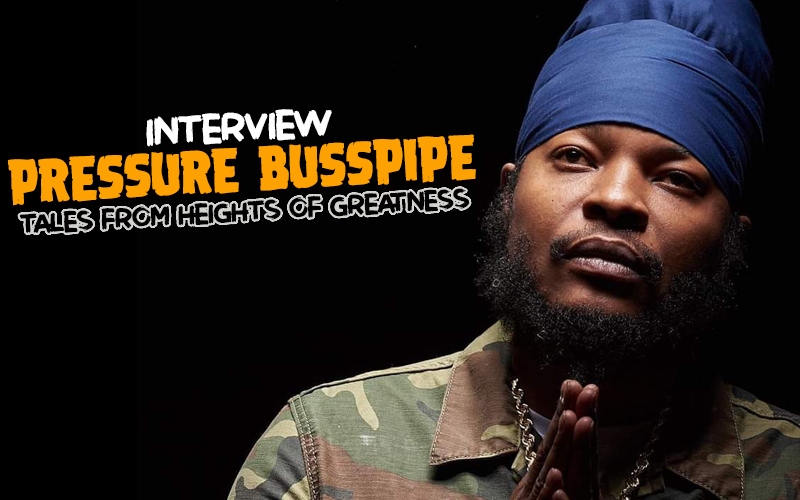 Pressure Busspipe Interview - Tales from Heights Of Greatness