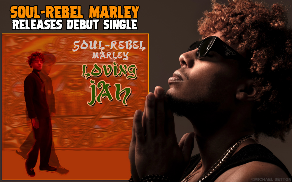 Soul-Rebel Marley Releases Debut Single 'Loving Jah'